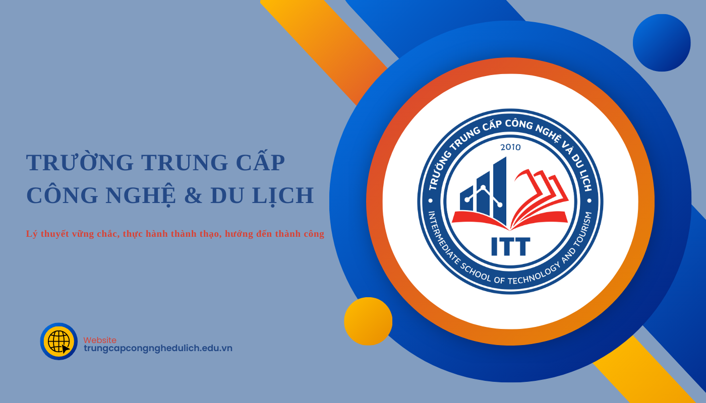 TRƯỜNG CAO ĐẲNG CÔNG NGHỆ VÀ DU LỊCH
