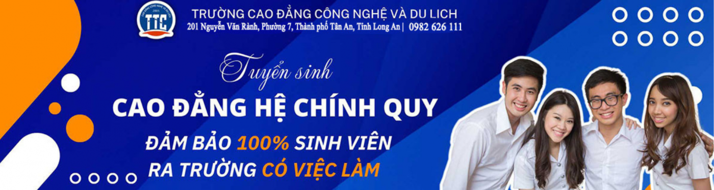 TRƯỜNG CAO ĐẲNG CÔNG NGHỆ VÀ DU LỊCH