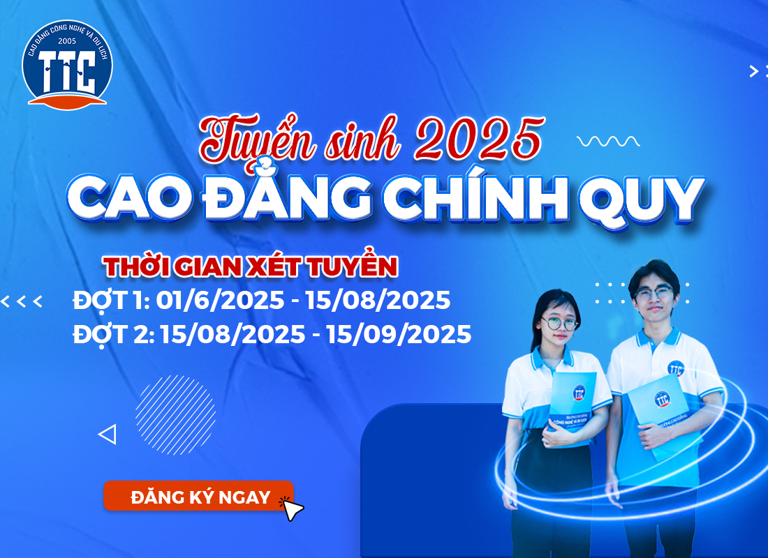 TRƯỜNG CAO ĐẲNG CÔNG NGHỆ VÀ DU LỊCH