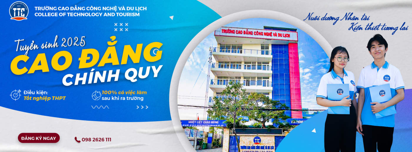 TRƯỜNG CAO ĐẲNG CÔNG NGHỆ VÀ DU LỊCH