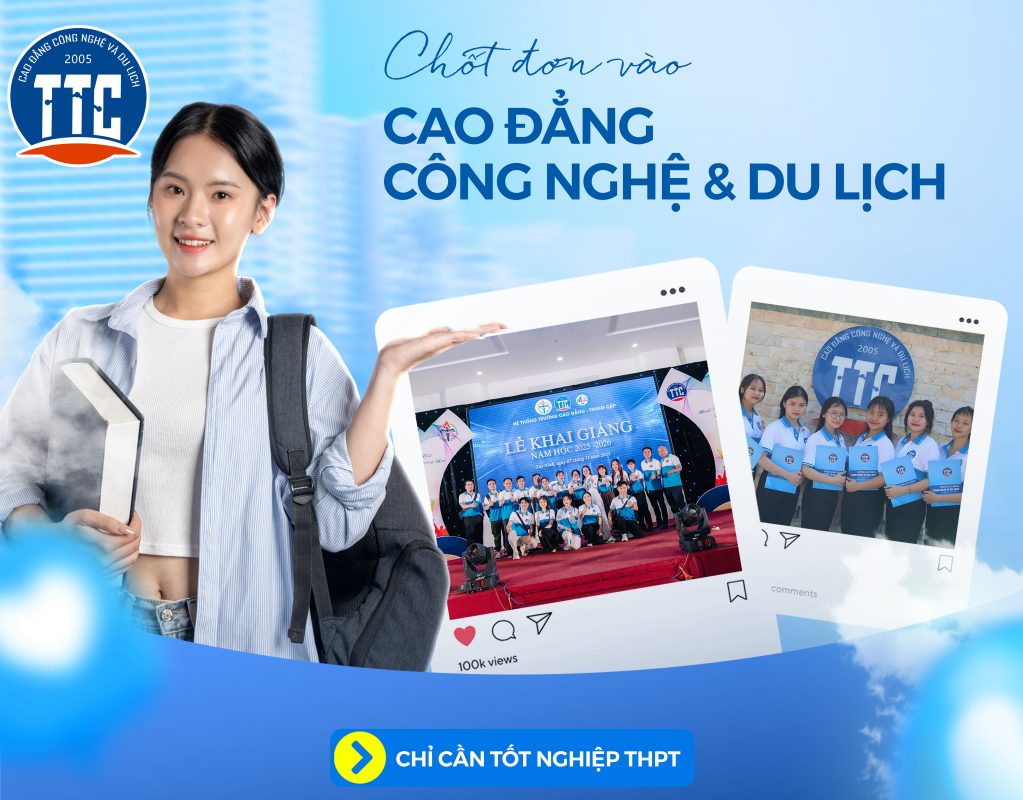 TRƯỜNG CAO ĐẲNG CÔNG NGHỆ VÀ DU LỊCH